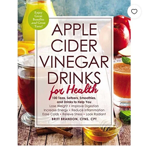 Apple Cider Vinegar Drinks for Health: 100 Teas, Seltzers, Smoothies, and Drinks - Picture 1 of 16